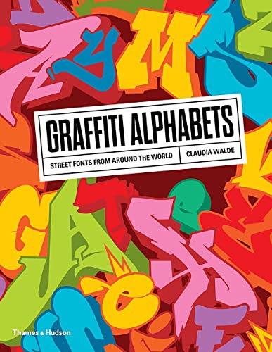 Beispielbild fr Graffiti Alphabets: Street Fonts from Around the World Format: Paperback zum Verkauf von INDOO