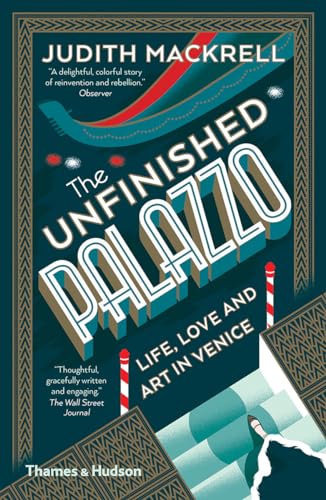 Beispielbild fr The Unfinished Palazzo: Life, Love and Art in Venice zum Verkauf von SecondSale