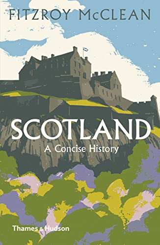 Beispielbild fr Scotland: A Concise History (Illustrated National Histories) zum Verkauf von WorldofBooks