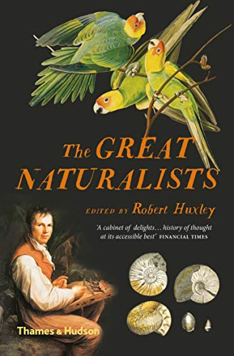 The Great Naturalists - Huxley, Robert
