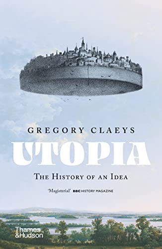 Beispielbild fr Utopia The History of an Idea /anglais zum Verkauf von SecondSale