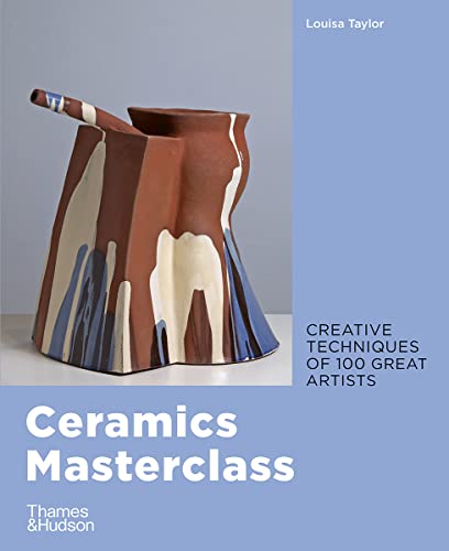 9780500295717: Ceramics Masterclass /anglais
