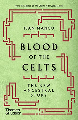 Stock image for Blood of the Celts: The New Ancestral Story for sale by SecondSale