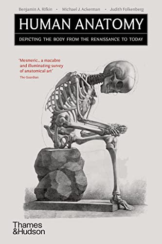 Imagen de archivo de Human Anatomy: Depicting the Body from the Renaissance to Today a la venta por WeBuyBooks
