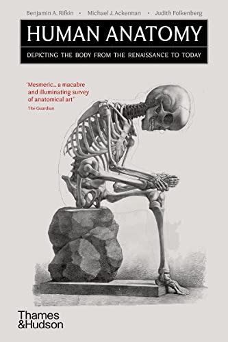 9780500295991: HUMAN ANATOMY: Depicting the Body from the Renaissance to Today