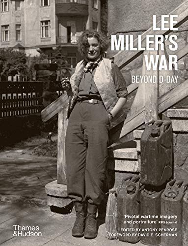 Stock image for Lee Miller's War : Beyond D-day for sale by GreatBookPrices