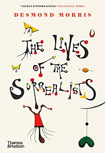 Stock image for The Lives of the Surrealists for sale by Blackwell's