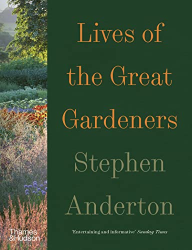 9780500297049: Lives of the Great Gardeners