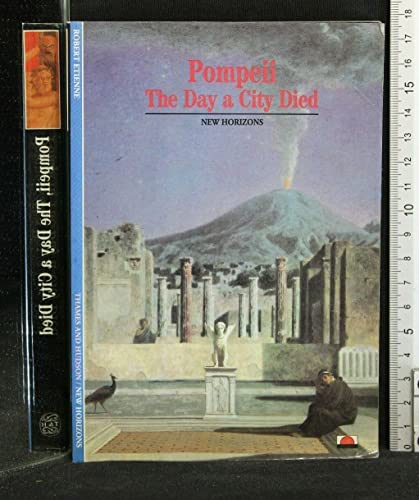 Stock image for Pompeii : The Day a City Died for sale by Better World Books