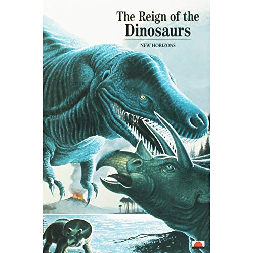 Stock image for The Reign of the Dinosaurs (New Horizons) for sale by Reuseabook