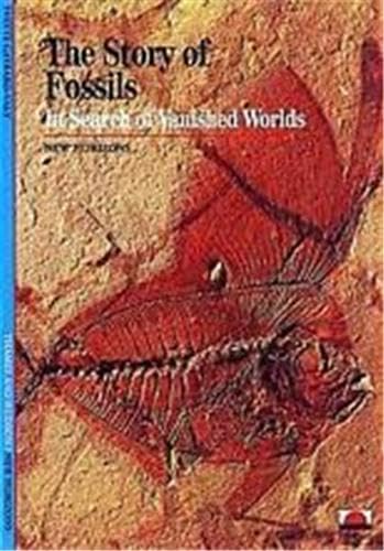 Imagen de archivo de The Story of Fossils: In Search of Vanished Worlds (New Horizons) a la venta por WorldofBooks