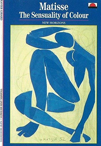 9780500300466: Matisse: The Sensuality of Colour: (New Horizons)