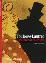 Beispielbild fr Toulouse-Lautrec: Painter of the Night (New Horizons) zum Verkauf von Wonder Book