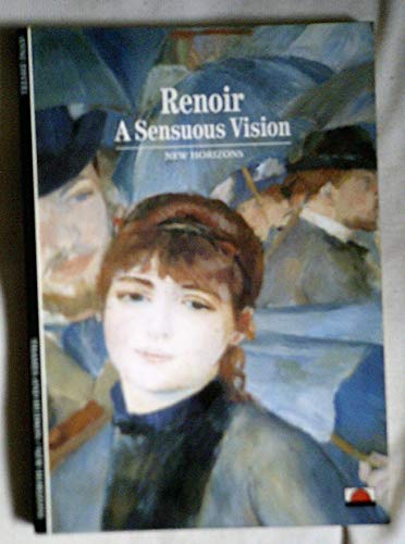 9780500300589: Renoir: A Sensuous Vision: A Sensuous Vision (New Horizons)