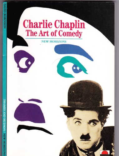 Stock image for Charlie Chaplin:The Art of Comedy for sale by HPB Inc.