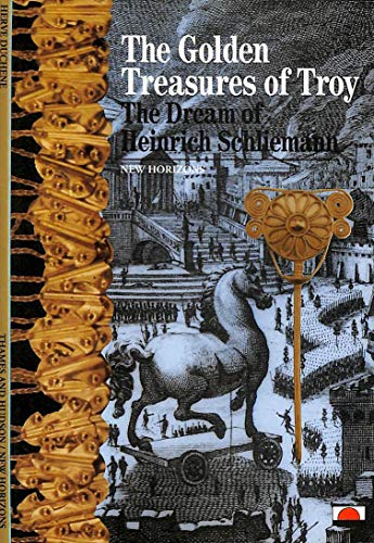 The Golden Treasures of Troy The Dream of Heinrich Schlieman (New Horizons) /anglais (9780500300657) by DUCHENE HERVE