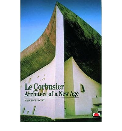 Imagen de archivo de Le Corbusier: Architect of a New Age (New Horizons) a la venta por WorldofBooks
