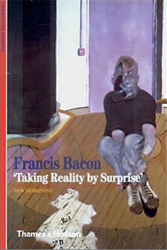 Stock image for Francis Bacon Taking Reality by Surprise (New Horizons) /anglais for sale by HPB Inc.
