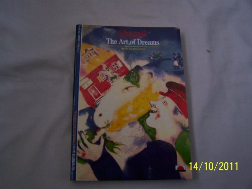 Imagen de archivo de Chagall: The Art of Dreams (New Horizons S.) a la venta por WorldofBooks