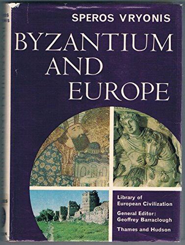 Stock image for Byzantium and Europe for sale by ThriftBooks-Dallas