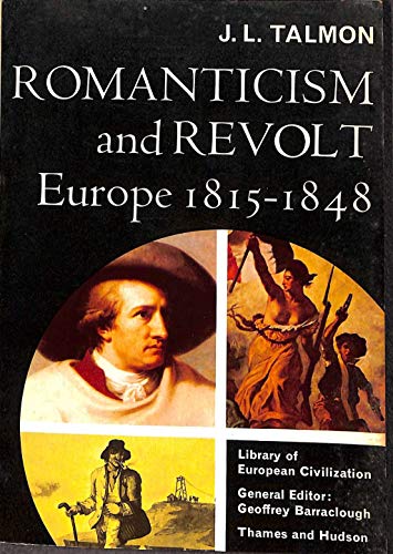Stock image for Romanticism and revolt: Europe, 1815 - 1848 for sale by ThriftBooks-Dallas