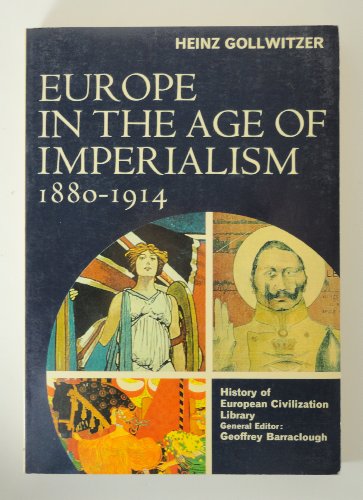 Beispielbild fr Europe in the Age of Imperialism, 1880-1914 zum Verkauf von Better World Books