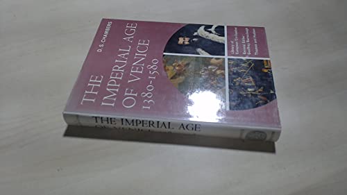 Stock image for The Imperial Age of Venice, 1380-1580 for sale by Better World Books Ltd