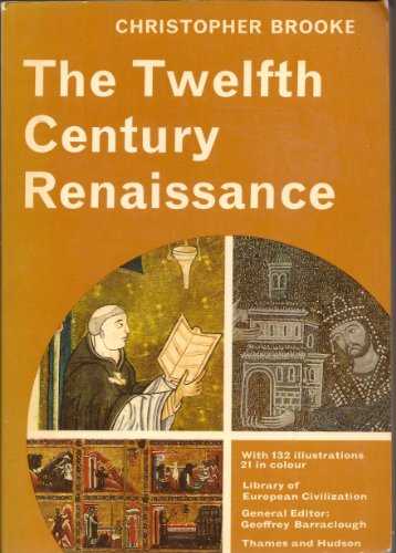 9780500330173: Twelfth Century Renaissance (Library of European Civilization)