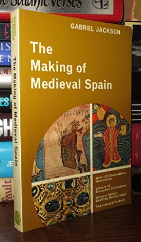 9780500330234: Making of Mediaeval Spain (Library of European Civilization)