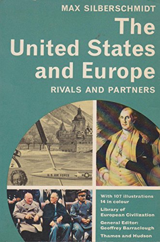 9780500330258: The United States and Europe: Rivals and Partners (Library of European Civilization)