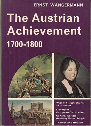 9780500330272: Austrian Achievement, 1700-1800 (Library of European Civilization)