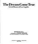 9780500340844: Dream Come True: Great Houses of Los Angeles