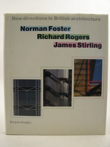 New directions in British Architecture - Norman Foster, Richard Rogers, James Stirling. With 170 ...