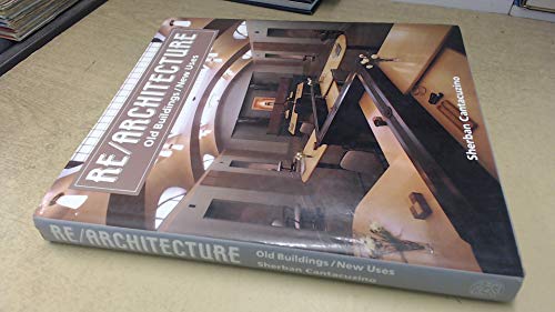 Beispielbild fr Re Architecture : Old Buildings,New Uses zum Verkauf von Better World Books Ltd