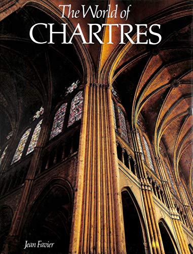 Beispielbild fr The World of Chartres zum Verkauf von Colin Martin Books