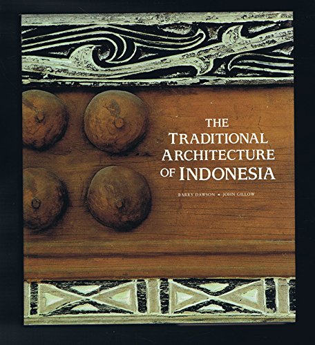 9780500341322: The Traditional Architecture of Indonesia