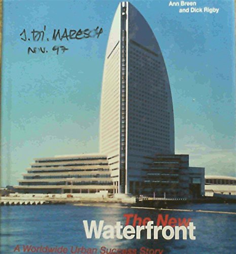 9780500341452: The New Waterfront: A Worldwide Urban Success Story