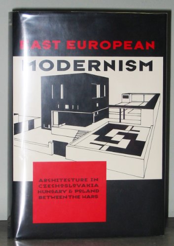 Beispielbild fr EAST EUROPEAN MODERNISM Architecture in Czechoslovakia, Hungary & Poland Between the Wars zum Verkauf von Riverow Bookshop