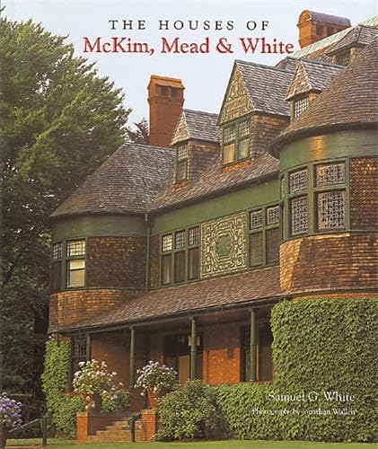 THE HOUSES OF MCKIM, MEAD & WHITE /ANGLAIS (9780500341698) by WHITE