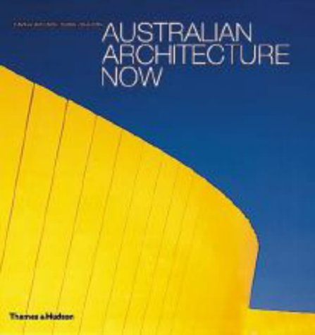 Stock image for Australian Architecture Now for sale by Object Relations, IOBA
