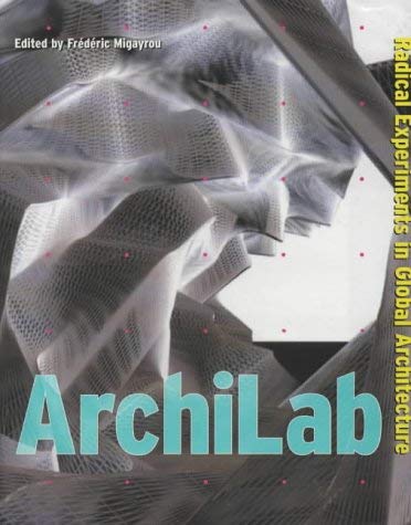 Beispielbild fr Archilab: Radical Experiments in Global Architecture zum Verkauf von WorldofBooks