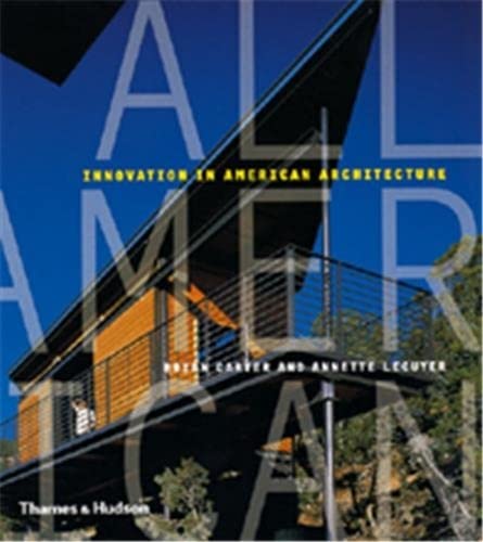 9780500341827: All American: Innovation in American Architecture