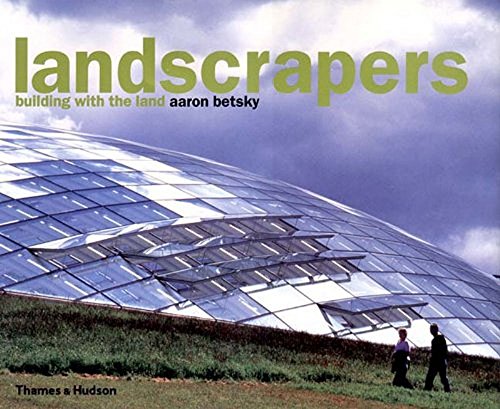 Beispielbild fr Landscrapers: Building with the Land zum Verkauf von WorldofBooks