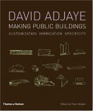 Stock image for David Adjaye: Making Public Buildings for sale by More Than Words