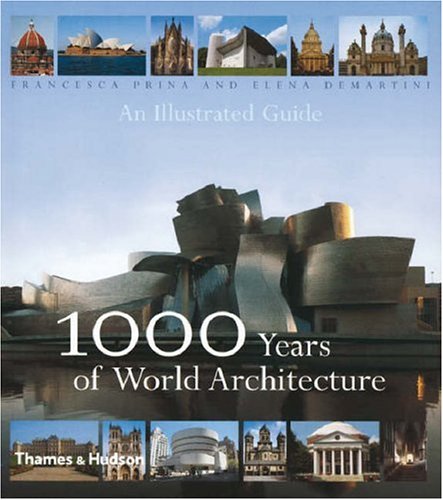 Beispielbild fr 1000 Years of World Architecture: An Illustrated Guide zum Verkauf von medimops