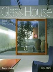 Glass house buildings for open living