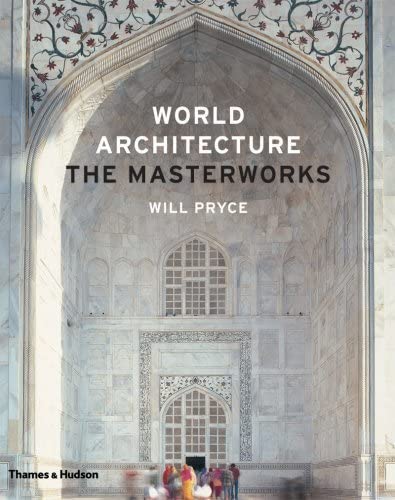Stock image for World Architecture: The Masterworks for sale by WorldofBooks