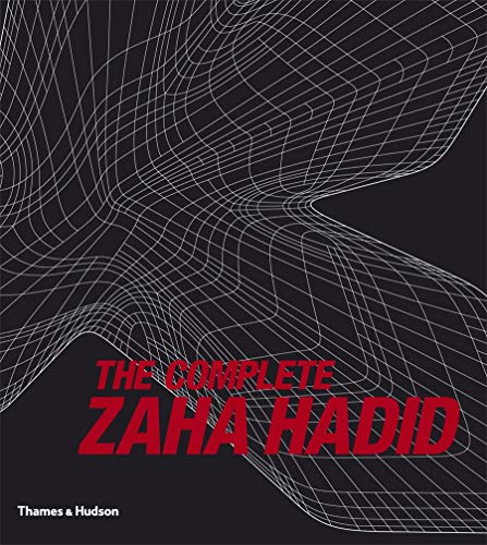 The Complete Zaha Hadid - Betsky, A.