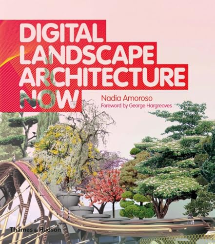 9780500342824: Digital Landscape Architecture Now