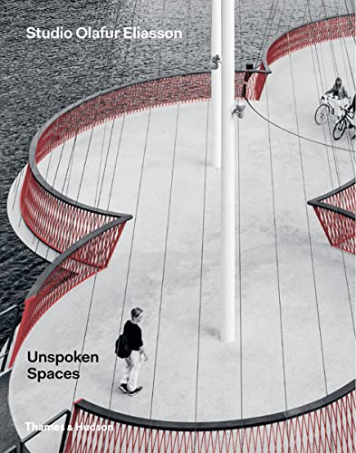 Stock image for Unspoken Spaces: Studio Olafur Eliasson for sale by Monster Bookshop